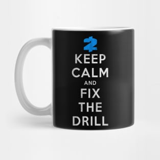 Payday 2: Keep Calm And Fix The Drill Mug